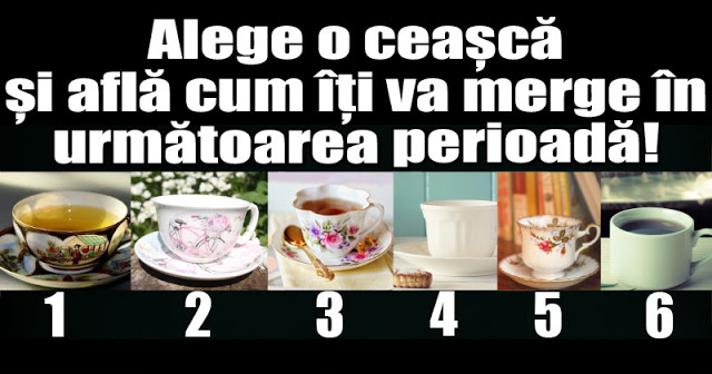 Alege una din toate aceste cești și vei afla cum îți va merge în următoarea perioadă si cum stai cu norocul in viitor!