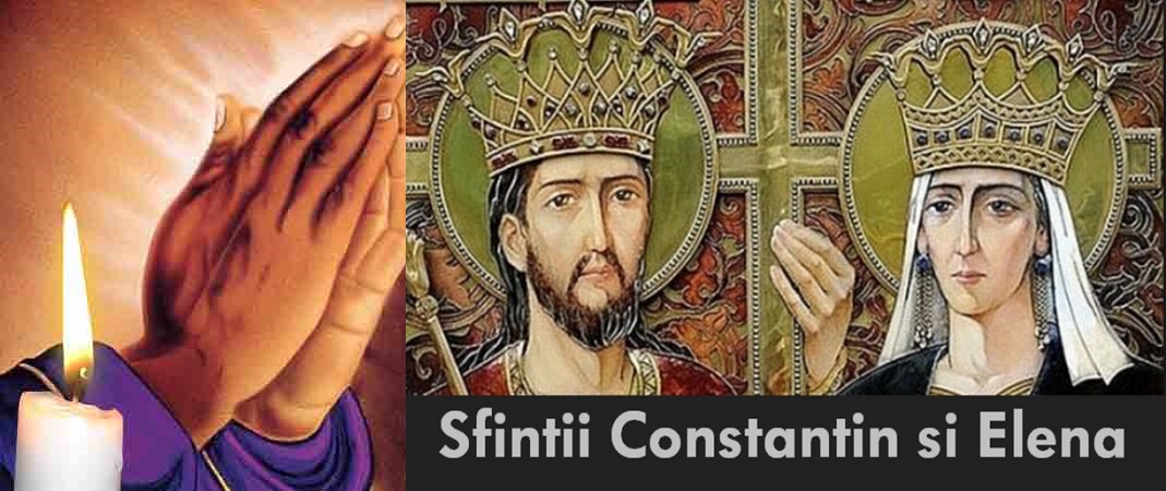 Rugăciunea către sfinții Constantin și Elena pentru purificare sufletească și îndepăratarea problemelor